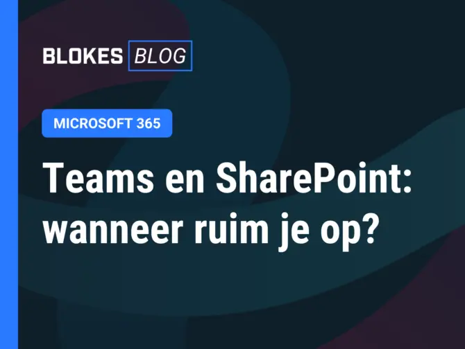 Stappenplan voor het veilig opruimen van verouderde Teams-omgevingen en SharePoint-sites in Microsoft 365 zonder actieve content te verliezen